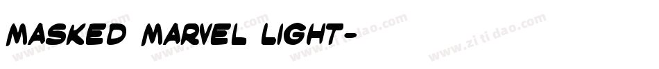 Masked Marvel Light字体转换